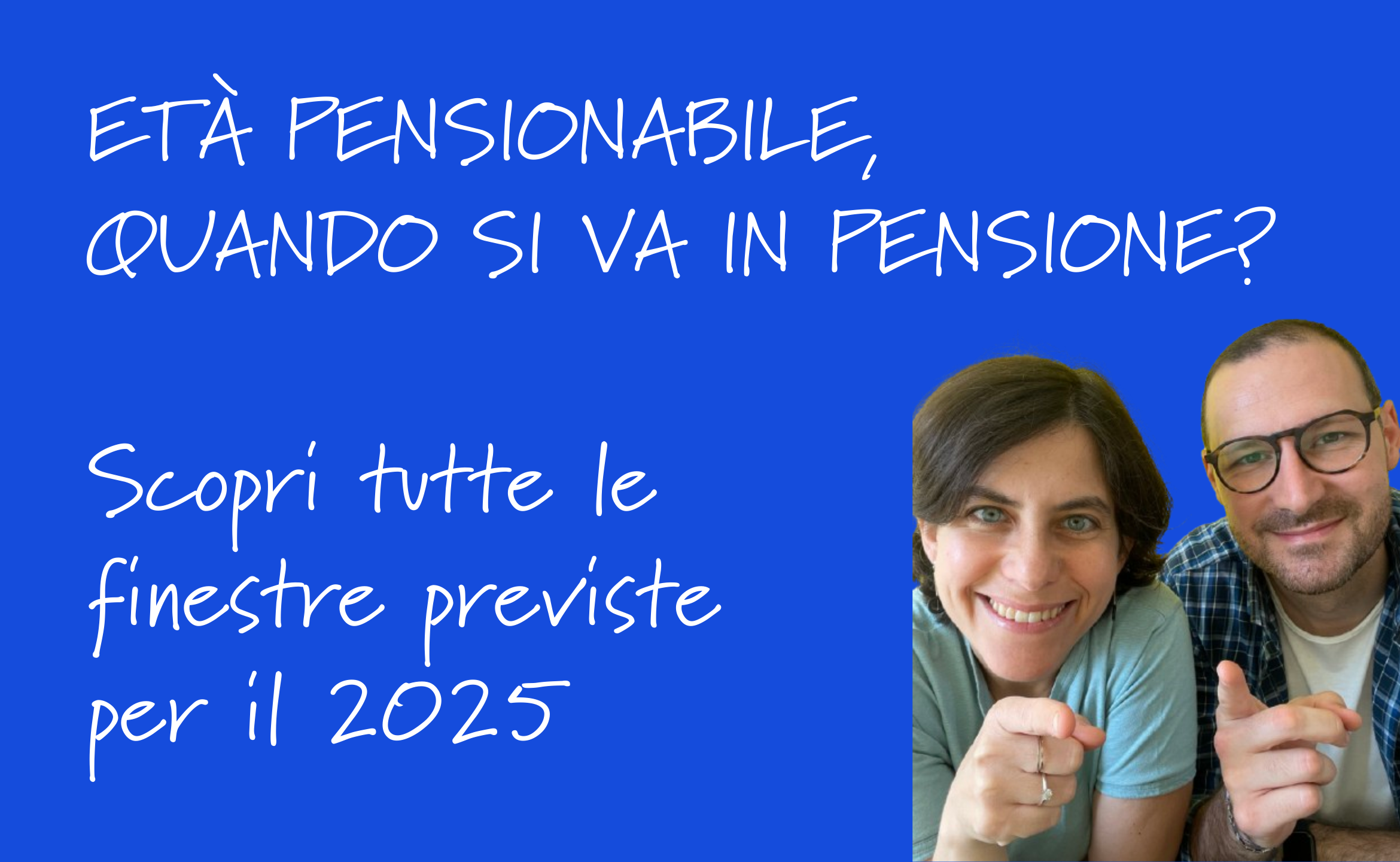 Età pensionabile 2025: quando vanno in pensione uomini e donne